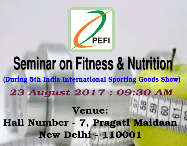 National Level Seminar On Fitness & Nutrition During “Sport India 2017”