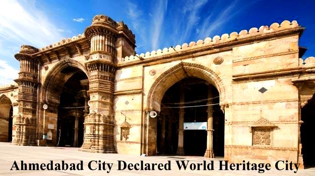 Old Ahmedabad City Declared World Heritage City – #WOW
